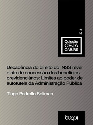cover image of Decadência do direito do INSS rever o ato de concessão dos benefícios previdenciários